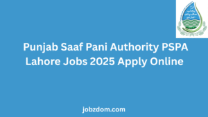 Punjab Saaf Pani Authority PSPA Lahore Jobs 2025 Apply Online