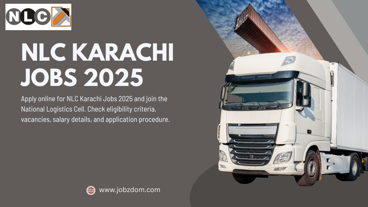 NLC Karachi Jobs 2025 Latest National Logistics Cell Career Opportunities