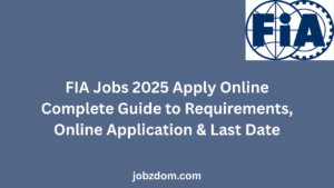FIA Jobs 2025 Apply Online Latest Recruitment